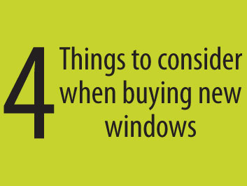 4 Things to Consider When Buying New Windows